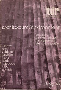 Schechner, Richard / Buckminster Fuller, R. / Kaprow, Allan / Price, Cedric / et al - architecture / environment. kaprow, reiss, goldberg, langham, kaplan, hardy, littlewood, kirby, gottlieb. fun palace, san diego theatre, trinity university, fuller-sadao project.