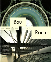 Büro Burg (editor) - Bau und Raum 2002 2003 Jahrbuch Building and Regions Annual.