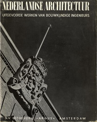 Friedhoff, G. - Nederlandse Architectuur. Uitgevoerde werken van Bouwkundige Ingenieurs.