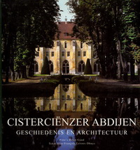 Leroux-Dhuys, Jean-François - Cisterciënzer Abdijen. Geschiedenis en Architectuur.