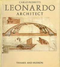 Pedretti, Carlo - Leonardo Architect.