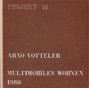 click to enlarge: Votteler, Arno Multimobiles Wohnen 1980. Bewohner, Wohnungen, Möbel.