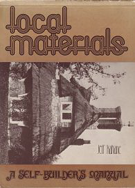 Kahane, Jeff - Local Materials. A self builders manual.
