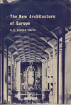 click to enlarge: Kidder Smith, G.E. The New Architecture of Europe.