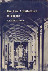 Kidder Smith, G.E. - The New Architecture of Europe.