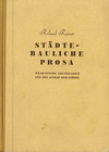 click to enlarge: Rainer, Roland Städtebauliche Prosa. Praktische Grundlagen für den Aufbau der Städte.