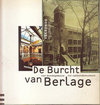 click to enlarge: Heijden, Marien van der De Burcht van Berlage. Van bondsgebouw tot vakbondsmuseum.