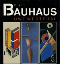Westphal, Uwe - Het Bauhaus.