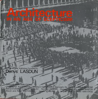 Lasdun, Denys - Architecture in an  Age of Scepticism.