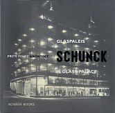 Graatsma, William PARS - Glaspaleis Schunck / Schunck's Glass Palace. Frits Peutz architect.