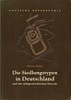 Radig, Werner - Die Siedlungstypen in Deutschland und ihre frühgeschichtlichen Wurzeln.