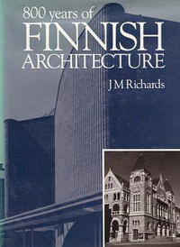 Richards, J.M. - 800 Years of Finnish Architecture.