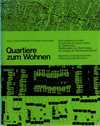 click to enlarge: Kirschenmann, Jörg C. / Muschalek, Christian Quartiere zum Wohnen. Bauliche und sozial-räumliche Entwicklung des Wohnens. Wohnquartiere aus dem 3. Viertel des 20. Jahrhunderts als Stadtumbau, Stadterweiterung, Stadtneubau mit Analyse der Wohnbaustrukturen.