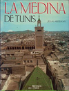 click to enlarge: Abdelkafi, Jellal La Médina de Tunis. Espace Historique.