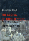 click to enlarge: Graafland, Arie The Socius of Architecture. Amsterdam, Tokyo, New York.