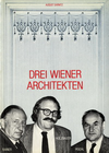 click to enlarge: Sarnitz, August (editor) Three Viennese architects. Drei Wiener Architekten. Wilhelm Holzbauer - Gustav Peichl - Roland Rainer.