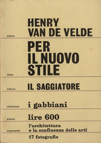 Velde, Henry van de - Per il nuovo stile.