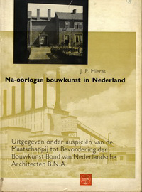 Mieras, J.P. - Na-oorlogse bouwkunst in Nederland.