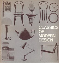 Gay, Bernard - Classics of Modern Design.