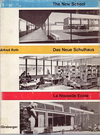 click to enlarge: Roth, Alfred Das neue Schulhaus. The New School. La Nouvelle Ecole.