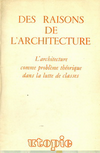 click to enlarge: Utopie Des raisons de l'architecture. L' architecture comme problème théorique dans la lutte de classes.