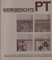 Rodriguez-Lores, Juan / Uhlig, Günther - Werkberichte PT, reprint aus: Das neue Frankfurt / die neue Stadt (1926 - 1934). Mit ergänzenden Beiträgen von dem CIAM Kongressen Frankfurt a. M. (1929) und Brüssel (1930).