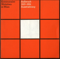 Mang, Karl / et al - Kommunaler Wohnbau in Wien. Aufbruch - 1923 bis 1934 - Ausstrahlungen.
