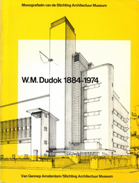 Cramer, Max / Grieken, Hans van der / Pronk, Heleen - W.M. Dudok 1884 - 1974.