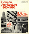 click to enlarge: Pehnt, Wolfgang German Architecture 1960 - 1970.