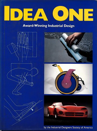 Moore, Patricia A. (foreword) - Idea One. Award-Winning Industrial Design.