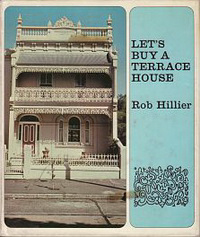 Hillier, Rob - Let's buy us a terrace house.