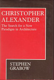 Grabow, Stephen - Christopher Alexander. The search for a new paradigm in architecture.