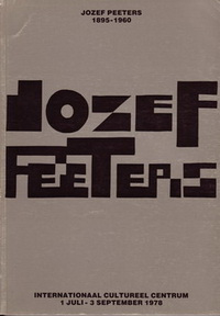 Bex, Florent (preface) - Jozef Peeters 1895 - 1960.
