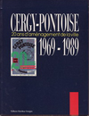 click to enlarge: Rocard, Michel (preface) Cercy - Pontoise. 20 ans d'aménagement de la ville 1969- 1989.