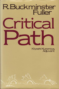Buckminster Fuller, R. / Kuromiya, Kiyoshi - Critical Path.
