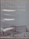 click to enlarge: Andreadis, Stratis G. (preface) Neo-Classical Architecture in Greece.