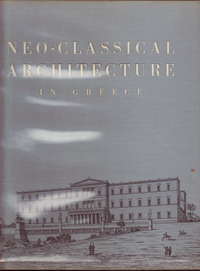 Andreadis, Stratis G. (preface) - Neo-Classical Architecture in Greece.