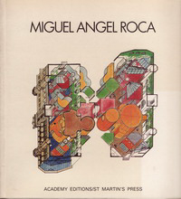 Glusberg, Jorge / Bohigas, Oriol / Roca, Miguel Angel - Miguel Angel Roca.