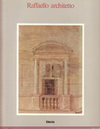 click to enlarge: Frommel, C.L . / Ray, Stefano / Tafuri, Manfredo Raffaello architetto.