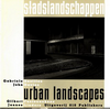 click to enlarge: Cusveller, Sjoerd / et al stadslandschappen - urban landscapes.