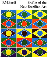 Bardi, P.M. - Profile of the New Brazilian Art.