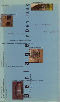 Verbeek, Reinier - Berlage in Den Haag / in The Hague.