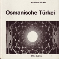 Vogt-Göknil, Ulya / Joedicke, Jürgen - Osmanische Türkei.