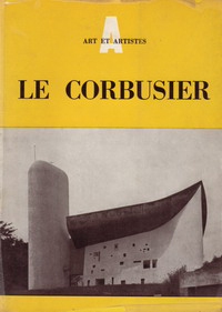 Alazard, Jean - Le Corbusier.