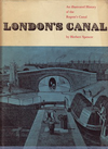 click to enlarge: Spencer, Herbert London's Canal. An illustrated History of the Regent' s Canal.