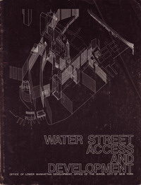 Shostal, H. Claude / et al  (OLMD) - Water Street Access and Development.
