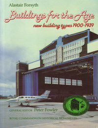 Forsyth, Alastair - Buildings for the Age. New building types 1900 - 1939.
