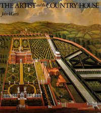 Harris, John - The Artist and the Country House. A history of country house and garden view painting in Britain 1540 - 1870.