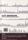 click to enlarge: Patteeuw, Veronique / Urban Affais (editors) City Branding. Image building & building images.