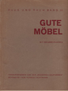 click to enlarge: Hoffmann, Herbert Gute Möbel. Moderne Möbel jeder Art von den besten deutschen und ausländischen Künstlern und Werkstätten.